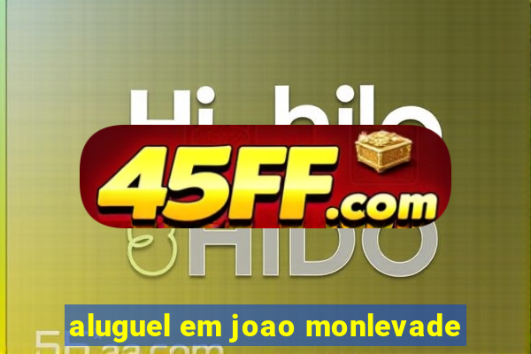 aluguel em joao monlevade